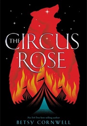 The Circus Rose (Betsy Cornwell)