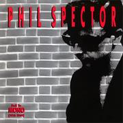 Back to Mono (1958-1969)- Phil Spector