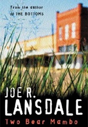 The Two-Bear Mambo (Joe R. Lansdale)