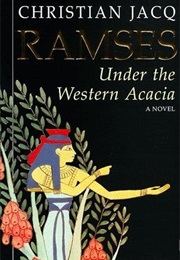 Under the Western Acacia (Christian Jacq)