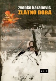Zlatno Doba (Zvonko Karanović)