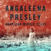Angaleena Presley - "American Middle Class"