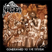 Condemned to the System by Nausea