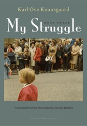 My Struggle Book 3 (Karl Ove Knausgaard)