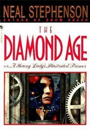 The Diamond Age (Neal Stephenson)