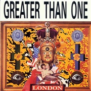 Greater Than One- London
