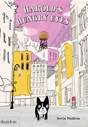 Harold's Hungry Eyes (Kevin Waldron)