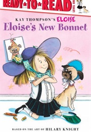 Eloise's New Bonnet (Kay Thompson)