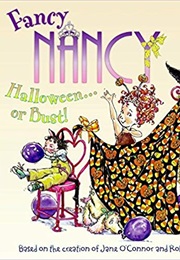 Fancy Nancy: Halloween...Or Bust! (Jane O&#39;Connor)