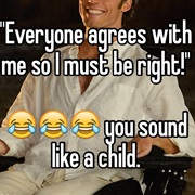 You Try to Convince Yourself That You're Right