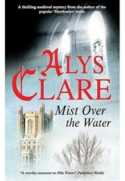 Mist Over the Water (Alys Clare)