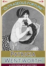 Outrageous Fortune (Patricia Wentworth)