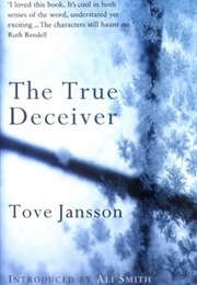 The True Deceiver (Tove Jansson, Trans. Thomas Teal)