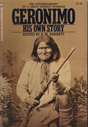 Geronimo: His Own Story (S.M. Barrett)