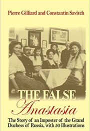 The False Anastasia (Pierre Gilliard)