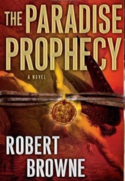 The Paradise Prophecy (Robert Gregory Browne)