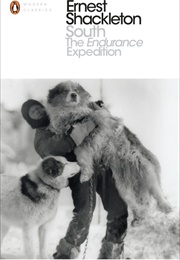 South: The Endurance Expedition (Ernest Shackleton)
