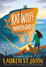 Kat Wolfe Investigates (Lauren St. John)