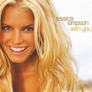 With You - Jessica Simpson