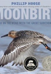 Moonbird : A Year on the Wind With the Great Survivor B95 (Philip M. Hoose)