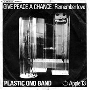 Give Peace a Chance - Plastic Ono Band
