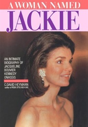 A Woman Named Jackie (C. David Heymann)