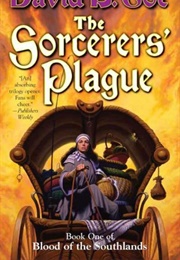 The Sorcerers' Plague (David B. Coe)