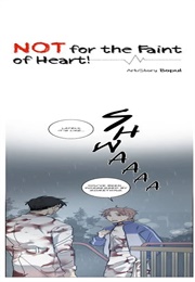 Not for the Faint of Heart (Bopul)