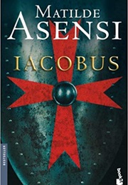 Iacobus (Matilde Asensi)