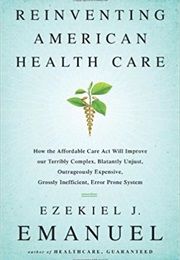 Reinventing American Health Care (Ezekiel J. Emanuel)