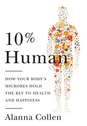 10% Human (Alanna Collen)