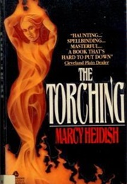 The Torching (Marcy Heidish)