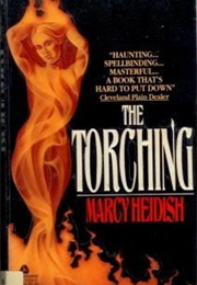 The Torching (Marcy Heidish)