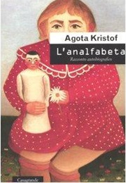 L'analfabeta (Agota Kristof)