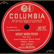 Woody Woodpecker - Kay Kyser and His Orchestra