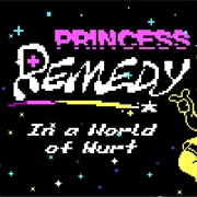 Princess Remedy in a World of Hurt