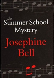 The Summer School Mystery (Josephine Bell)