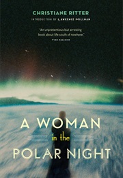 A Woman in the Polar Night (Christiane Ritter)