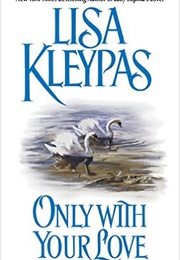 Only With Your Love (Lisa Kleypas)