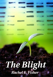 The Blight (Rachel Fisher)