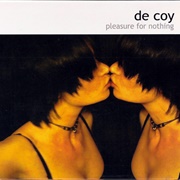 De Coy - Pleasure for Nothing