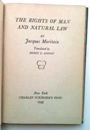 The Rights of Man and Natural Law (Jacques Maritain)