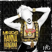 Hannah Montana - Migos