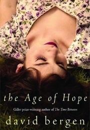 The Age of Hope (David Bergen)
