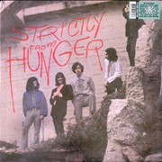 Hunger - Strictly From Hunger