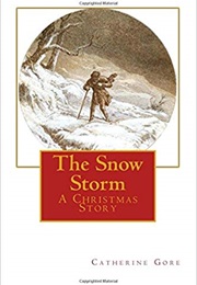 The Snowstorm: A Christmas Story (Catherine Gore)