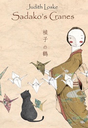 Sadako's Cranes (Judith Loske)