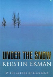 Under the Snow (Kerstin Ekman)