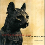Sister Machine Gun- Sins of the Flesh
