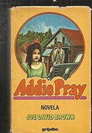 Addie Pray (Joe David Brown)